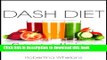 Ebook DASH Diet Smoothies: For Low Salt, Low Cholesterol, Weight Loss, and Diabetes Diets (DASH