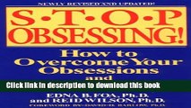 Books Stop Obsessing!: How to Overcome Your Obsessions and Compulsions (Revised Edition) Full Online