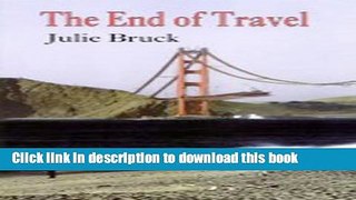 Ebook The End of Travel Full Online