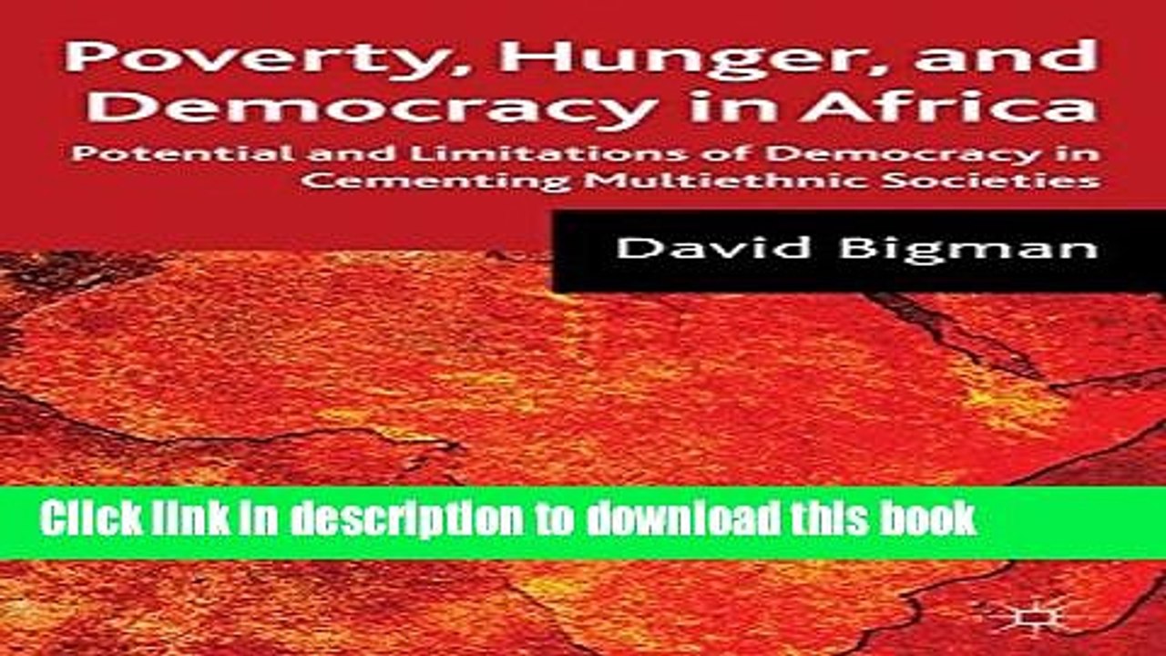 [Download] Poverty, Hunger, and Democracy in Africa: Potential and Limitations of Democracy in