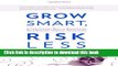 Books Grow Smart, Risk Less: A Low-Capital Path to Multiplying Your Business Through Franchising