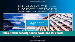 [Read  e-Book PDF] Finance for Executives: Managing for Value Creation, 4th Edition Free Books