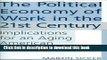 [PDF] The Political Economy of Work in the 21st Century: Implications for an Aging American