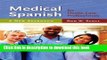Books Medical Spanish For Health Care Professionals: A New Approach Full Online