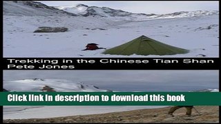 [Read PDF] Trekking in the Chinese Tian Shan Ebook Free