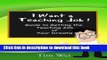 [Read PDF] I Want a Teaching Job: Guide to Getting the Teaching Job of Your Dreams Ebook Online