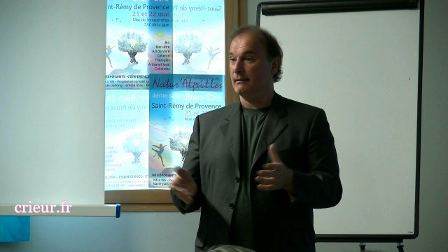 Jean-Marc Governatori: Les énergies de paix et les énergies de guerre au 4ème Natur'Alpilles 2016