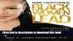 Ebook How Exceptional Black Women Lead: Unlocking the Secrets to Creating Phenomenal Success in