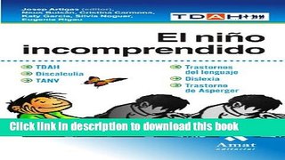 Ebook EL NIÃ‘O INCOMPRENDIDO: TDHA. DISCALCULIA. TANV.TRASTORNOS DEL LENGUAJE. DISLEXIA. TRESTORNO