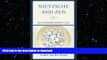READ book  Nietzsche and Zen: Self Overcoming Without a Self (Studies in Comparative Philosophy