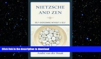 READ book  Nietzsche and Zen: Self Overcoming Without a Self (Studies in Comparative Philosophy