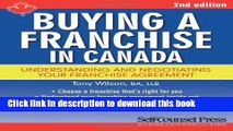 Ebook Buying A Franchise In Canada: Understanding And Negotiating Your Franchise Agreement Free