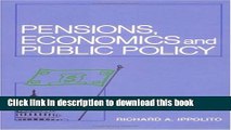 [Download] Pensions, Economics, and Public Policy (Pension Research Council Publications) Free