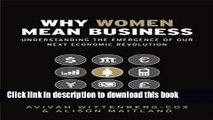 Books Why Women Mean Business: Understanding the Emergence of our next Economic Revolution Full