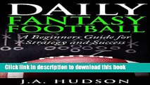 [Read PDF] Daily Fantasy Football: A Beginner s Guide for Strategy and Success Ebook Free