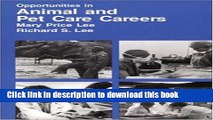 [Read PDF] Opportunities in Animal and Pet Care Careers (Vgm Opportunities Series (Paper))
