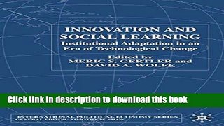[Read  e-Book PDF] Innovation and Social Learning: Institutional Adaptation in an Era of