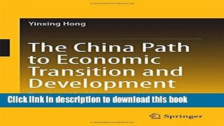 [PDF] The China Path to Economic Transition and Development  Read Online