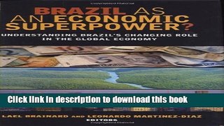[PDF] Brazil As an Economic Superpower?: Understanding Brazil s Changing Role in the Global
