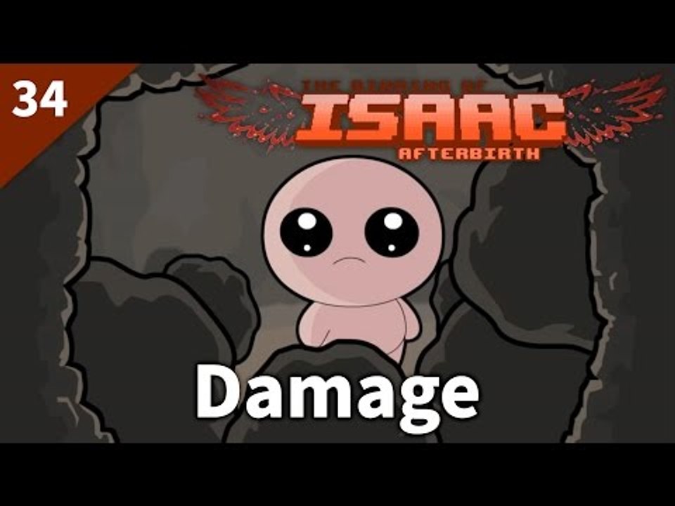 The Binding of Isaac: Afterbirth | #34 Damage | Daily