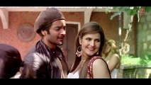 PYAAR MANGA HAI Full Video Song _ Ali Fazal, Zareen Khan _ Armaan Malik, Neeti Mohan _ T-Series
