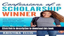 Ebook Confessions of a Scholarship Winner Full Online