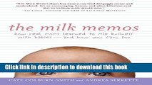 Ebook The Milk Memos: How Real Moms Learned to Mix Business with Babies-and How You Can, Too Free