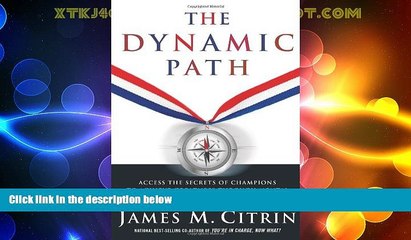 READ FREE FULL  The Dynamic Path: Access the Secrets of Champions to Achieve Greatness Through