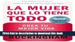 Books La mujer que lo tiene todo: Crea tu mejor vida (Spanish Edition) Full Download