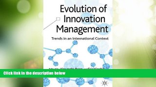 READ FREE FULL  Evolution of Innovation Management: Trends in an International Context  READ Ebook