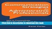 Ebook Communication Strategies for Administrative Professionals: How to Communicate What You Can