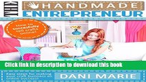 Books The Handmade Entrepreneur-How to Sell on Etsy, or Anywhere Else (2016 Updated): Easy Steps