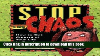 Ebook Stop the Chaos Workbook: How to Get Control of Your Life by Beating Alcohol and Drugs Free