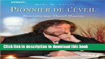 Ebook PIONNIER DE L Ã‰VEIL : RENCONTRE AVEC DANIEL MEUROIS   DVD Full Online