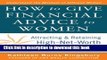 Books How to Give Financial Advice to Women:  Attracting and Retaining High-Net Worth Female
