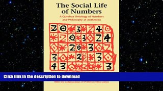 READ book  The Social Life of Numbers: A Quechua Ontology of Numbers and Philosophy of