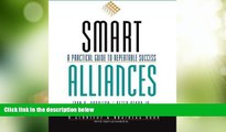 Big Deals  Smart Alliances: A Practical Guide to Repeatable Success  Free Full Read Best Seller