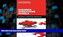 Big Deals  Business Operations Models: Becoming a Disruptive Competitor  Free Full Read Best Seller