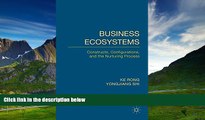 READ FREE FULL  Business Ecosystems: Constructs, Configurations, and the Nurturing Process  READ