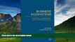 READ FREE FULL  Business Ecosystems: Constructs, Configurations, and the Nurturing Process  READ