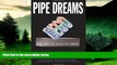 Full [PDF] Downlaod  Pipe Dreams: Greed, Ego, and the Death of Enron  Download PDF Full Ebook Free