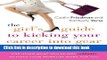 Books The Girl s Guide to Kicking Your Career Into Gear: Valuable Lessons, True Stories, and Tips