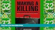 Big Deals  Making a Killing: How and Why Corporations Use Armed Force to Do Business  Free Full