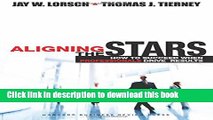 Ebook Aligning the Stars: How to Succeed When Professionals Drive Results Full Download