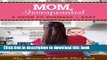 Books MOM, Incorporated: A Guide to Business + Baby Full Online