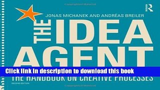 Books The Idea Agent: The Handbook on Creative Processes Full Online