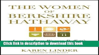 Ebook The Women of Berkshire Hathaway: Lessons from Warren Buffett s Female CEOs and Directors