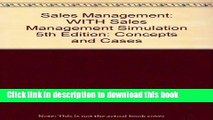 [Read  e-Book PDF] Sales Management: WITH Sales Management Simulation 5th Edition: Concepts and