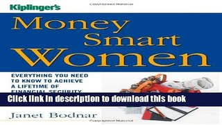 Books Kiplinger s Money Smart Women: Everything You Need to Know to Acheive a Lifetime of
