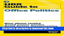 [Download] HBR Guide to Office Politics (HBR Guide Series)  Read Online [Read PDF] HBR Guide to